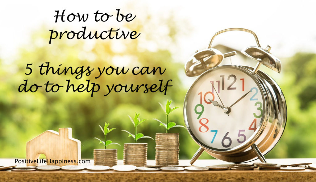 How to be productive - 5 Essential Things (Video)
